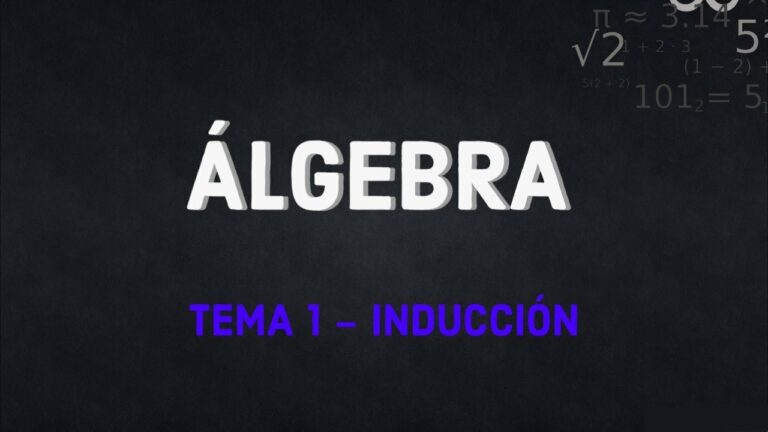 Álgebra: Tema 1 – Inducción
